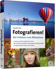 Fotografieren! Der Fotokurs zum Mitmachen, ISBN: 978-3-8421-0206-4, Best.Nr. VF-0206, erschienen 04/2018, € 29,90