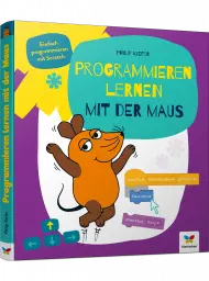 Programmieren lernen mit der Maus, ISBN: 978-3-8421-0705-2, Best.Nr. VF-0705, erschienen 10/2019, € 19,90