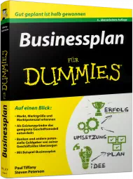 Businessplan für Dummies, ISBN: 978-3-527-71236-6, Best.Nr. WL-71236, erschienen 04/2016, € 24,99