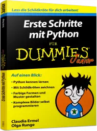 Erste Schritte mit Python für Dummies Junior, ISBN: 978-3-527-71352-3, Best.Nr. WL-71352, erschienen 03/2017, € 9,99