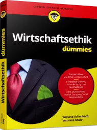 Wirtschaftsethik für dummies, ISBN: 978-3-527-71360-8, Best.Nr. WL-71360, erschienen 07/2018, € 16,99