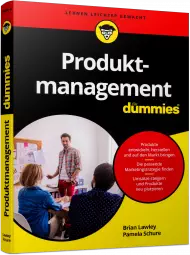 Produktmanagement für Dummies, ISBN: 978-3-527-71454-4, Best.Nr. WL-71454, erschienen 02/2018, € 24,99