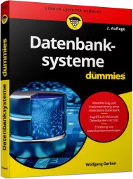 Datenbanksysteme für Dummies, ISBN: 978-3-527-71526-8, Best.Nr. WL-71526, erschienen 04/2018, € 22,99