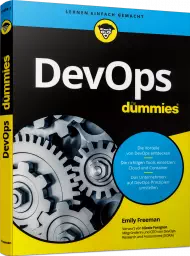 DevOps für Dummies, ISBN: 978-3-527-71624-1, Best.Nr. WL-71624, erschienen 12/2019, € 26,99