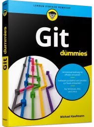 Git für Dummies, ISBN: 978-3-527-71697-5, Best.Nr. WL-71697, erschienen 02/2021, € 28,00