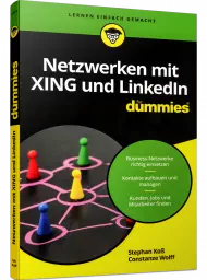 Netzwerken mit XING und LinkedIn für Dummies, ISBN: 978-3-527-71721-7, Best.Nr. WL-71721, erschienen 05/2020, € 15,00