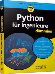 Python für Ingenieure für Dummies, ISBN: 978-3-527-71767-5, Best.Nr. WL-71767, erschienen 10/2021, € 27,00