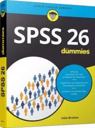 SPSS 26 für Dummies, ISBN: 978-3-527-71799-6, Best.Nr. WL-71799, € 24,99