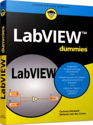 LabVIEW für Dummies, ISBN: 978-3-527-71820-7, Best.Nr. WL-71820, erschienen 05/2022, € 28,00