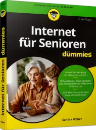 Internet für Senioren für Dummies, ISBN: 978-3-527-71825-2, Best.Nr. WL-71825, erschienen 03/2021, € 20,00