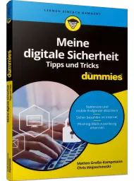Meine digitale Sicherheit - Tipps und Tricks für Dummies, ISBN: 978-3-527-71834-4, Best.Nr. WL-71834, erschienen 01/2022, € 9,99