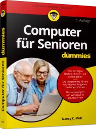 Computer für Senioren für Dummies, ISBN: 978-3-527-71935-8, Best.Nr. WL-71935, erschienen 02/2022, € 20,00