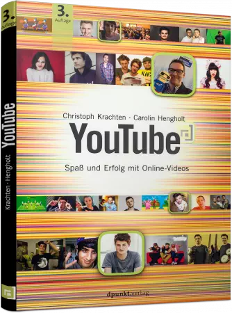 YouTube - Spaß und Erfolg mit Online-Videos / Autor:  Krachten, Christoph / Hengholt, Carolin, 978-3-86490-269-7