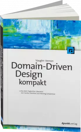 Domain-Driven Design kompakt -  / Autor:  Vernon, Vaughn, 978-3-86490-439-4