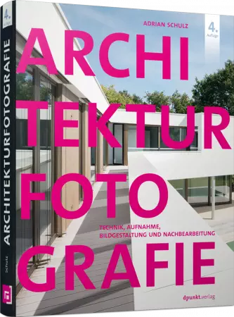 Architekturfotografie - Technik, Aufnahme, Bildgestaltung und Nachbearbeitung / Autor:  Schulz, Adrian, 978-3-86490-668-8