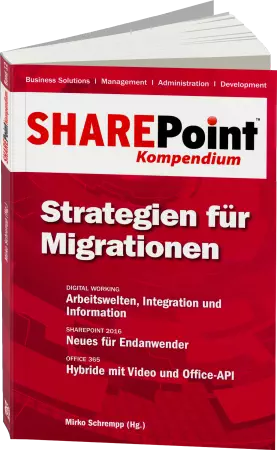 SharePoint Kompendium Band 12: Strategien für Migrationen