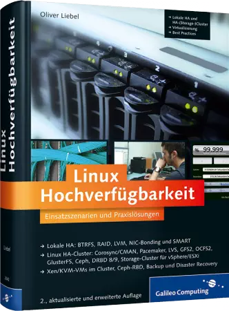 Linux Hochverfügbarkeit - Einsatzszenarien und Praxislösungen / Autor:  Liebel, Oliver, 978-3-8362-2542-7