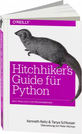 Hitchhiker`s Guide für Python - Best Practices für Programmierer / Autor:  Reitz, Kenneth / Schlusser, Tanya, 978-3-96009-045-8