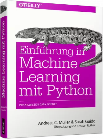 Einführung in Machine Learning mit Python - Praxiswissen Data Science / Autor:  Müller, Andreas / Guido, Sarah, 978-3-96009-049-6