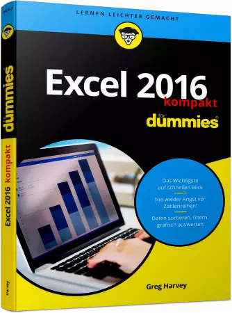 Excel 2016 für Dummies kompakt - Daten sortieren, filtern, grafisch auswerten / Autor:  Harvey, Greg, 978-3-527-71424-7