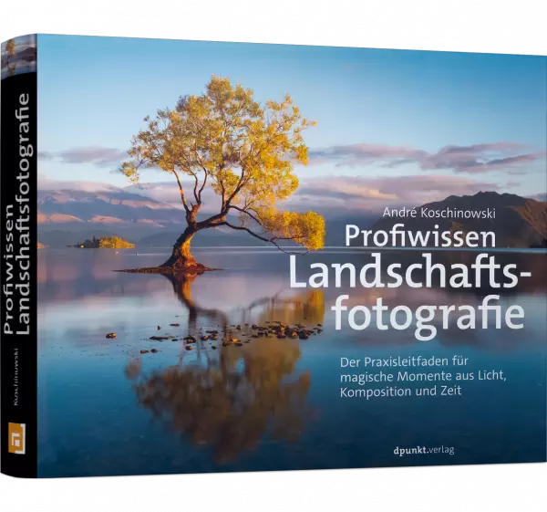 Profiwissen Landschaftsfotografie