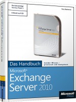 Microsoft Exchange Server 2010 - Das Handbuch