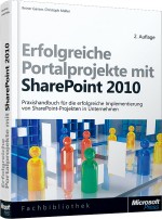 Erfolgreiche Portalprojekte mit SharePoint 2010 - Praxishandbuch