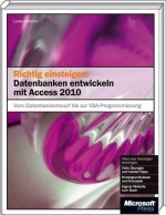 Richtig einsteigen: Datenbanken entwickeln mit Access 2010, Best.Nr. MSE-5217, erschienen 01/2011, € 19,90