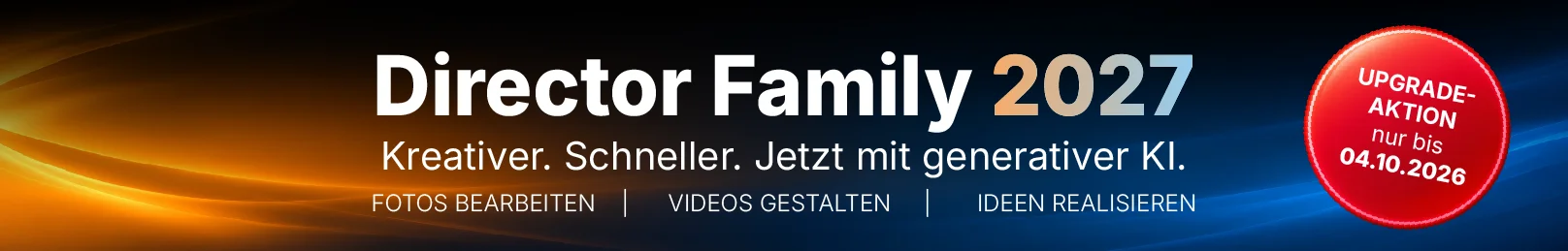 Director Family 2027 Upgrade-Aktion - nur bis 04.10.2026