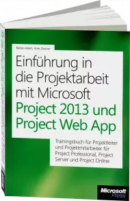 Einführung in die Projektarbeit mit Project 2013 und Web App, Best.Nr. MSE-5059, erschienen 10/2013, € 14,30