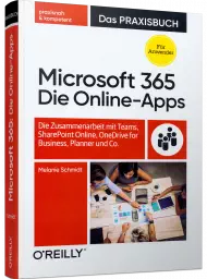 OR-102, Microsoft 365: Die Online-Apps, Buch von OReilly (dpunkt) mit 413 S., EUR 39,90 (ET 05/20) 978-3-96009-102-8