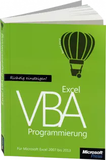 Richtig einsteigen: Excel VBA-Programmierung - Für Microsoft Excel 2007 bis 2013 /  , 978-3-84833-030-0