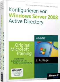 Konfigurieren von Windows Server 2008 Active Directory - Original Microsoft Training für Examen 70-640 MCTS /  , 978-3-86645-730-0