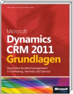 Microsoft Dynamics CRM 2011 - Grundlagen, Best.Nr. MSE-5054, erschienen 06/2011, € 31,90
