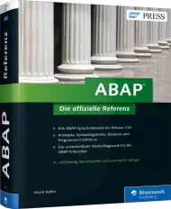 ABAP - Die offizielle Referenz, ISBN: 978-3-8362-4109-0, Best.Nr. RW-4109, erschienen 10/2016, € 99,90