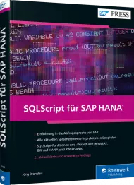 SQLScript für SAP HANA, ISBN: 978-3-8362-7408-1, Best.Nr. RW-7408, erschienen 06/2020, € 79,90
