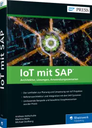 IoT mit SAP, ISBN: 978-3-8362-7472-2, Best.Nr. RW-7472, erschienen 07/2020, € 69,90