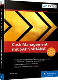 Cash Management mit SAP S/4HANA, ISBN: 978-3-8362-7509-5, Best.Nr. RW-7509, erschienen 04/2021, € 89,90