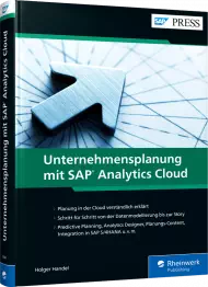 Unternehmensplanung mit SAP Analytics Cloud, ISBN: 978-3-8362-7944-4, Best.Nr. RW-7944, erschienen 03/2021, € 89,90