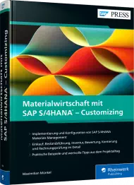 Materialwirtschaft mit SAP S/4HANA - Customizing, ISBN: 978-3-8362-8346-5, Best.Nr. RW-8346, erschienen 11/2021, € 89,90