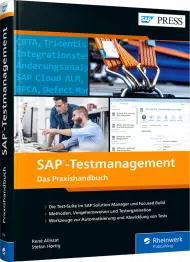 SAP-Testmanagement, ISBN: 978-3-8362-8790-6, Best.Nr. RW-8790, erschienen 05/2022, € 89,90