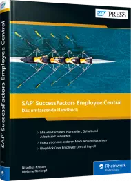RW-9159, SAP SuccessFactors Employee Central, Buch von Rheinwerk Verlag mit 578 S., EUR 89,90 (ET 12/2022), ISBN: 978-3-8362-9159-0