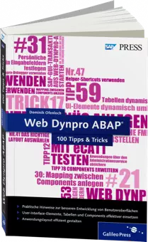 Web Dynpro ABAP - 100 Tipps und Tricks - Web-Dynpro-Anwendungen effizient gestalten / Autor:  Ofenloch, Dominik, 978-3-8362-2274-7
