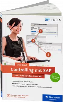 Controlling mit SAP: Der Grundkurs für Anwender - Schritt für Schritt mit CO arbeiten / Autor:  Brück, Uwe, 978-3-8362-4182-3