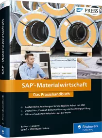SAP-Materialwirtschaft - Das Praxishandbuch - Ausführliche Anleitungen für die tägliche Arbeit mit MM / Autor:  Baltes, Oliver / Lakomy, Heribert / Spieß, Petra, 978-3-8362-4419-0