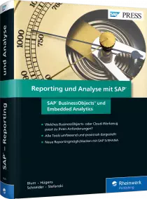 Reporting und Analyse mit SAP - SAP BusinessObjects und Embedded Analytics / Autor:  Blum, Steve / Hügens, Torben / Schneider, Alexander, 978-3-8362-5639-1