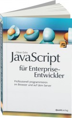 JavaScript für Enterprise-Entwickler, ISBN: 978-3-89864-728-1, Best.Nr. DP-728, erschienen 06/2012, € 32,90