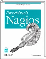 Praxisbuch Nagios, ISBN: 978-3-89721-880-2, Best.Nr. OR-880, erschienen 07/2009, € 39,90